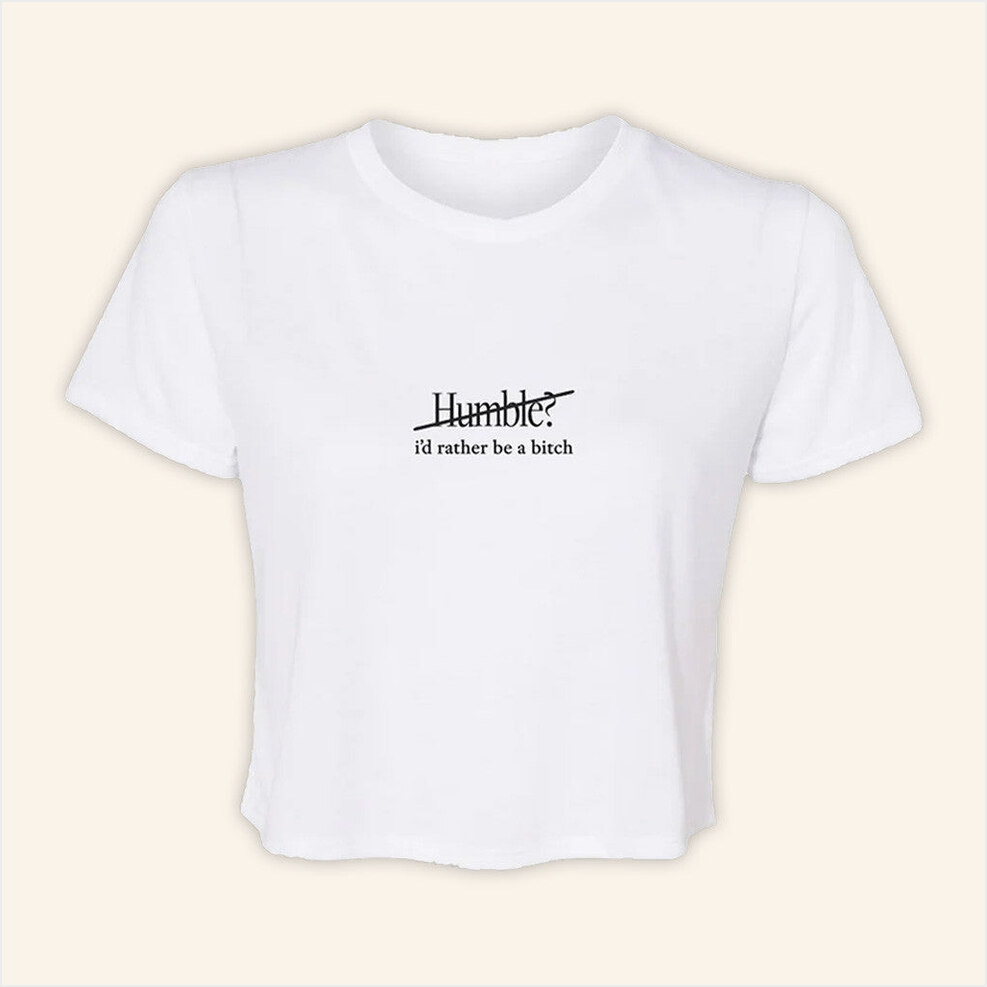 Humble I'd Rather Cropped T-Shirt Maren Morris Merch Birthday Gifts For Girlfriend BFF Gifts