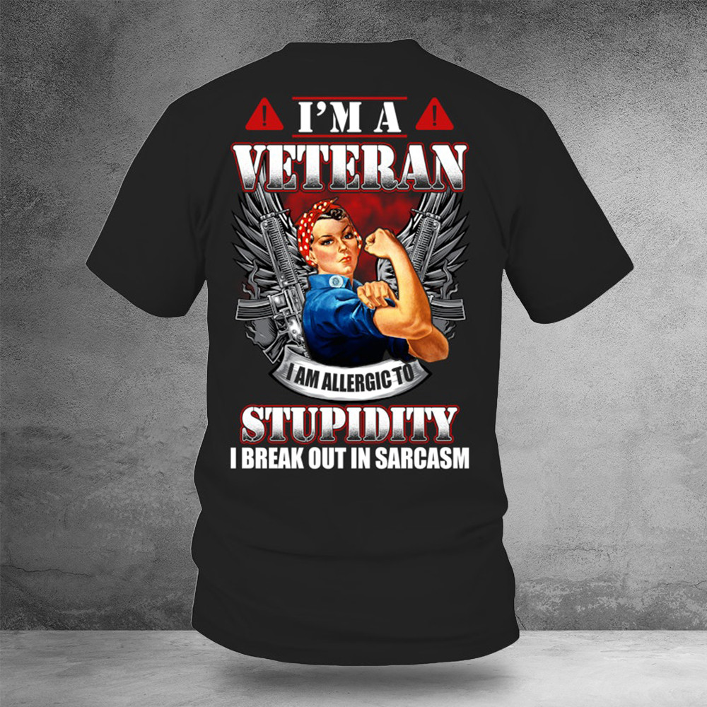 I Am A Veteran I Am Allergic To Stupidity T-Shirt Funny Veterans Shirts