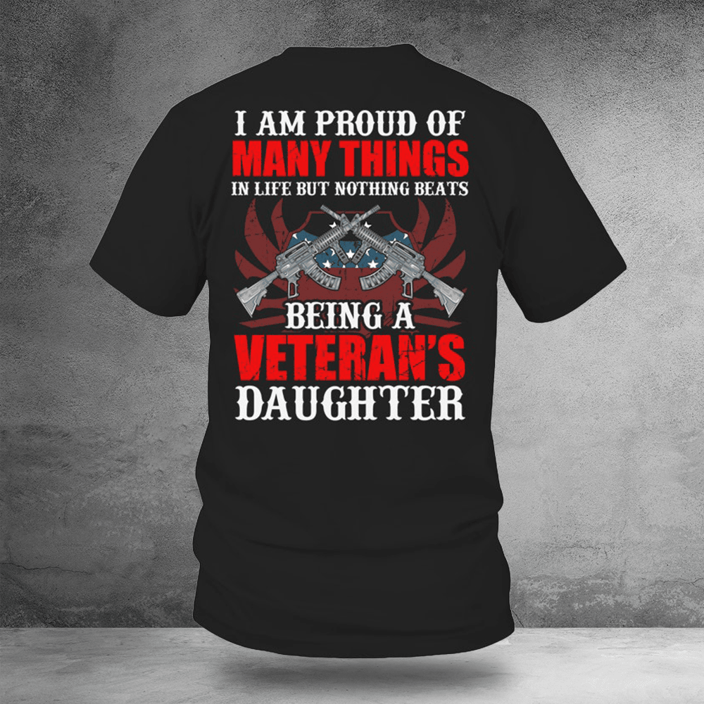 I Am Proud Of Many Things Being A Veteran's Daughter Shirt Gifts For Daughter