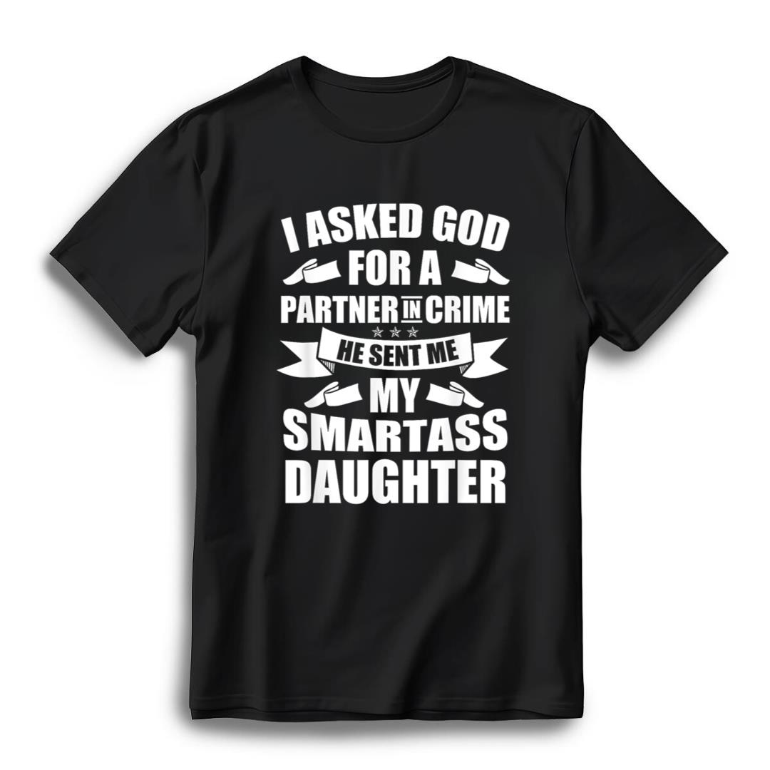 I Asked God Partner In Crime He Sent Me My Smartass Daughter