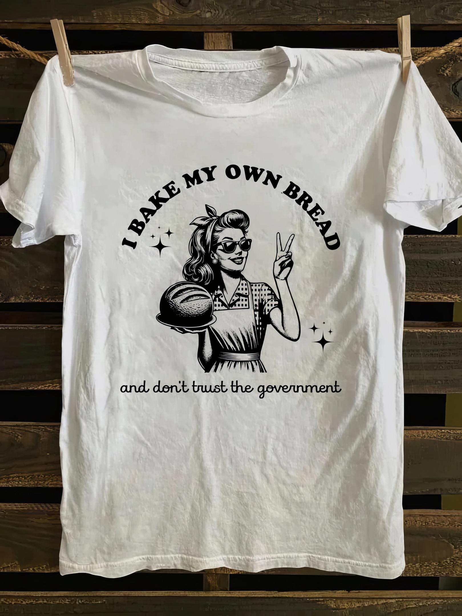 I Bake My Own Bread T-shirt Awesome Mother's Day Gifts 2025