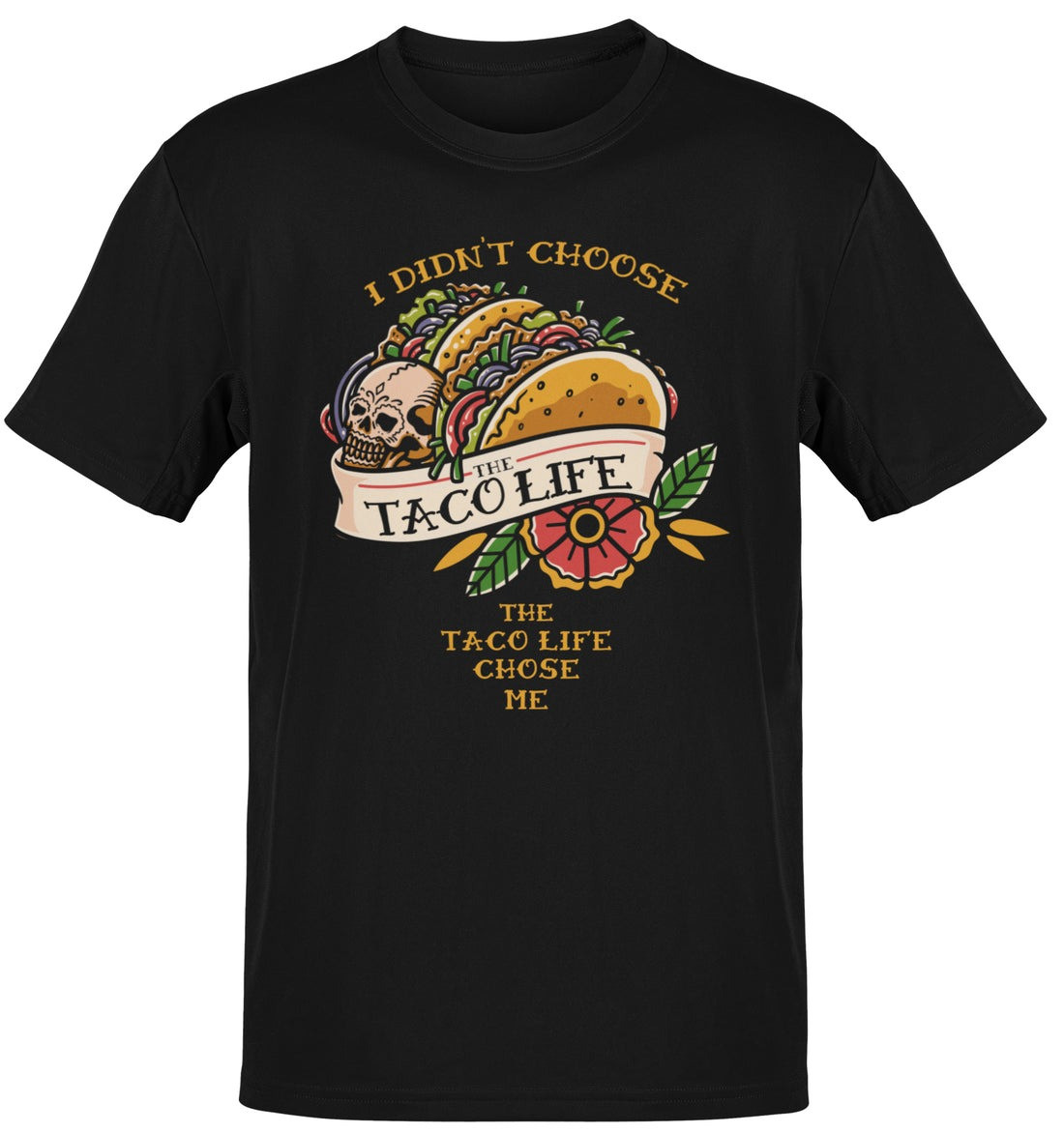 I Didn't Choose The Taco Life Old School T-shirt Gifts For Dad
