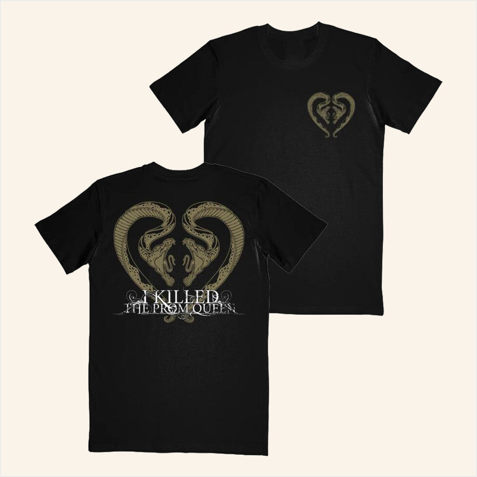 I Killed The Prom Queen Snakes Black T-Shirt Imprint Merch Best Birthday Gifts For Dad