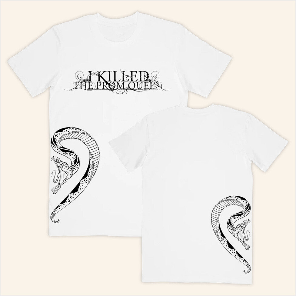 I Killed The Prom Queen Snakes White T-Shirt Imprint Merch Best Birthday Gifts For BFF