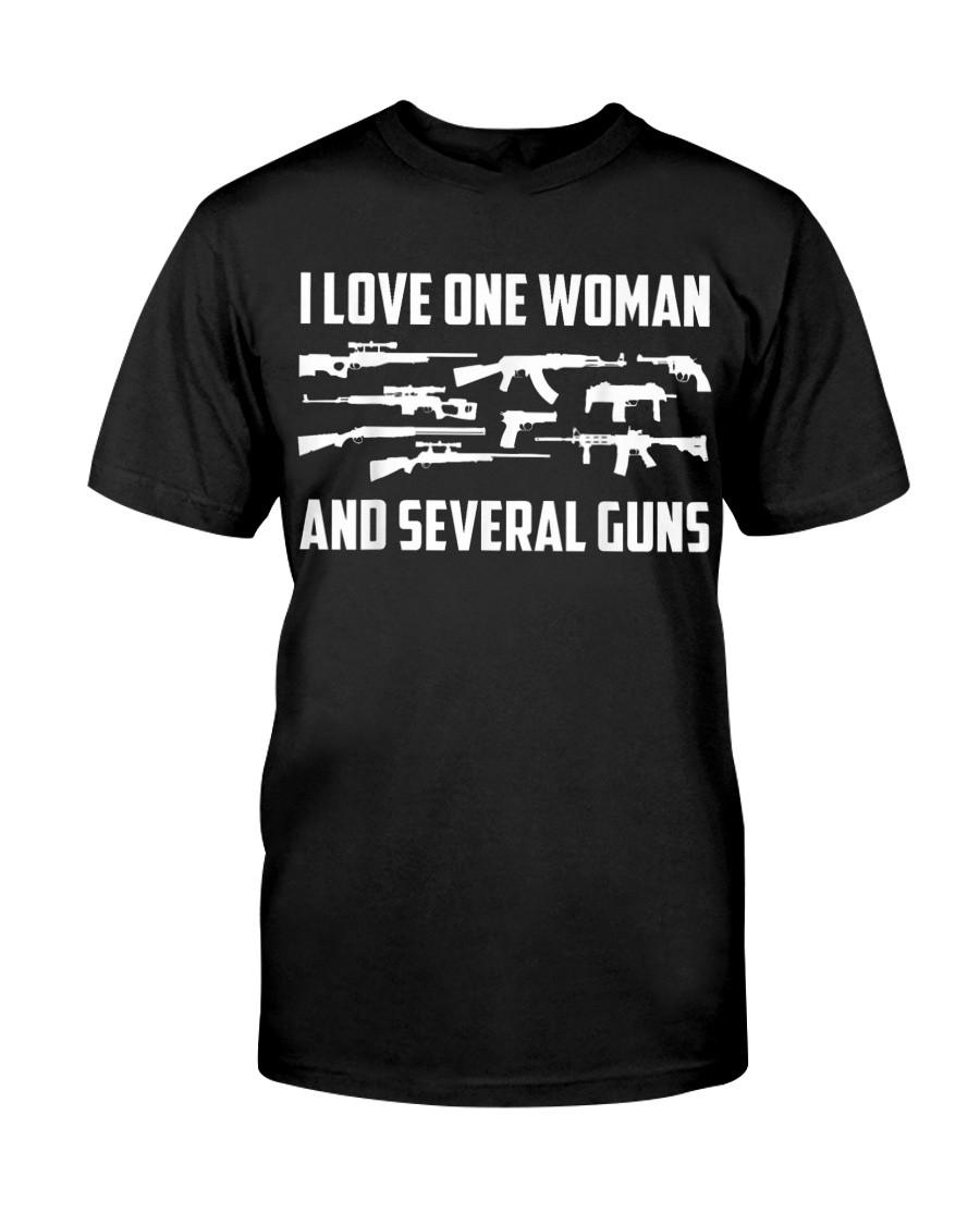 I Love One Woman And Several Guns T-Shirt Patriotic Shirt For Men Unique Gifts Husband