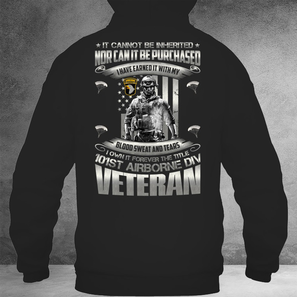 I Own It Forever The Title 101St Airborne Veteran Hoodie Gifts For Veterans