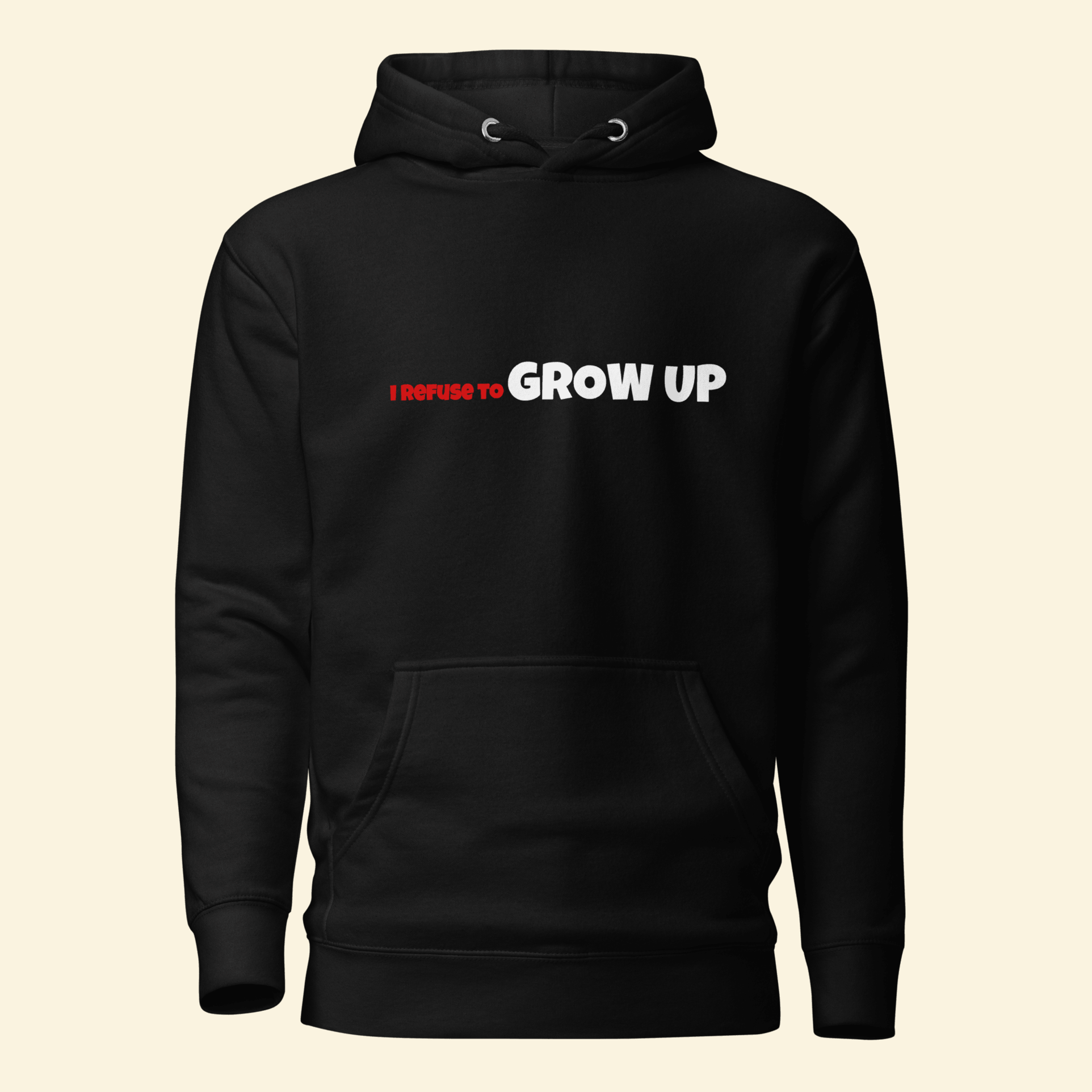 I Refuse To Grow Up Black Hoodie Daydrian Harding Merch Birthday Gifts For Son BFF Gifts Ideas