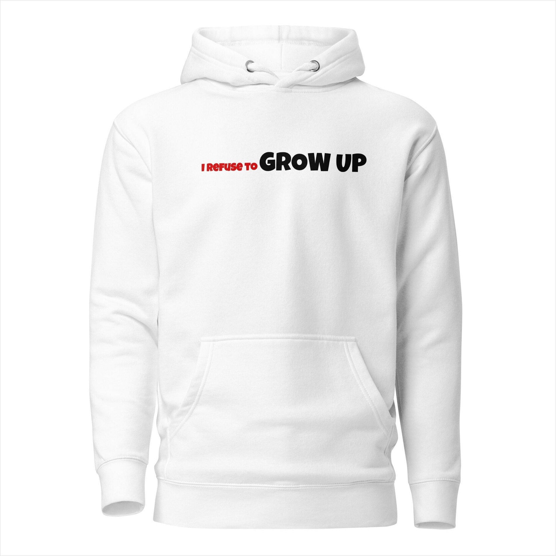 I Refuse To Grow Up White Hoodie Daydrian Harding Merch Birthday Gifts For Son Gifts For Besties