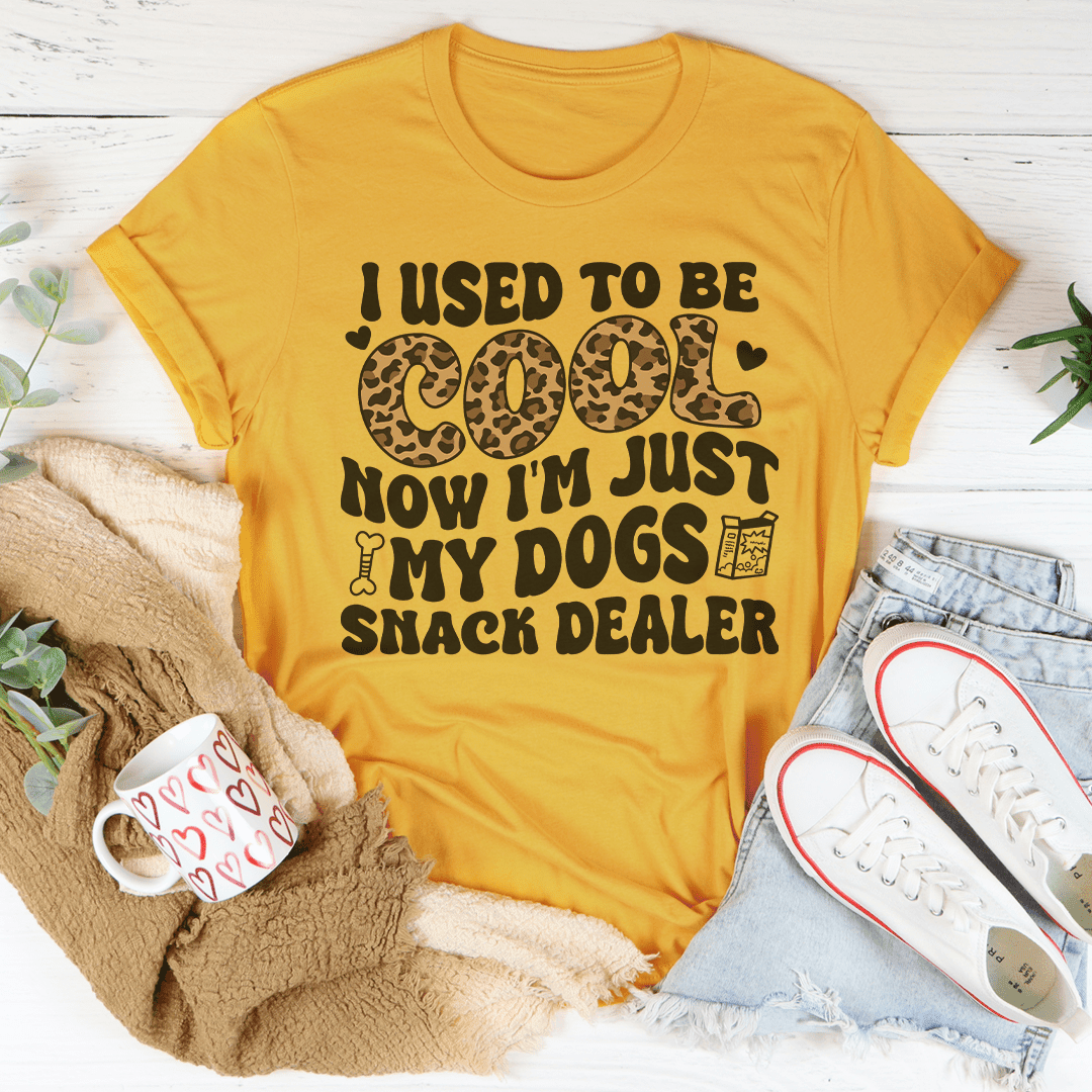 I Used To Be Cool Now I'M Just My Dog'S Snack Dealer T-Shirt Perfect For Pet-Loving Parents Shirt