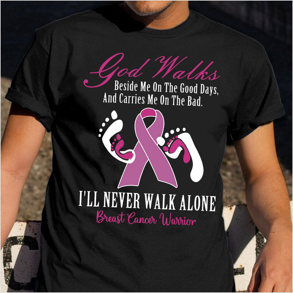 I'll Never Walk Alone Breast Cancer Warrior Shirt Breast Cancer Awareness Month T-Shirt Women