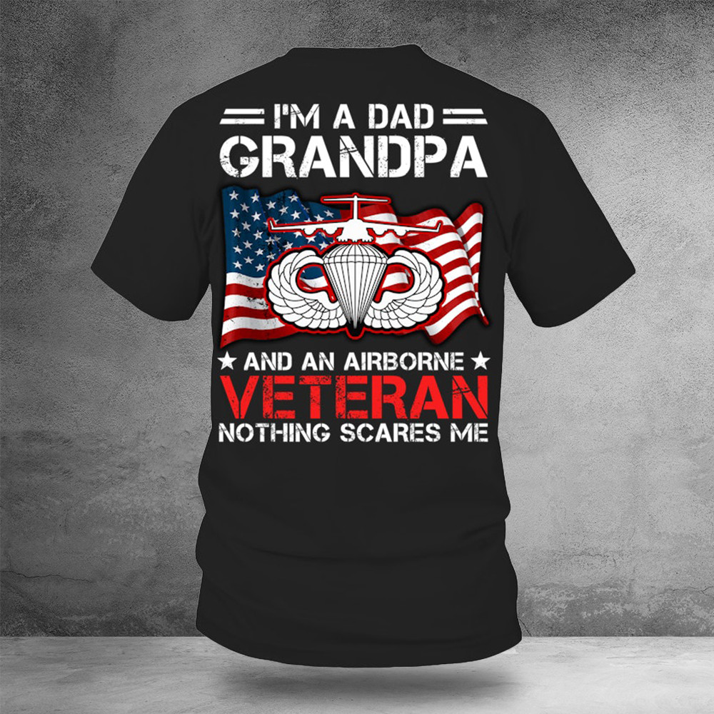 I'm A Dad Grandpa And An Airborne Veteran Shirt Gifts For Patriots