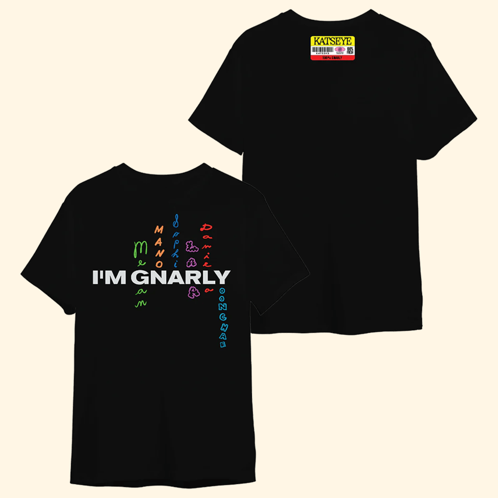 Im Gnarly Shirt Katseye Merch Gifts For Sister Funny Music Fan T Shirt Gifts For Friends