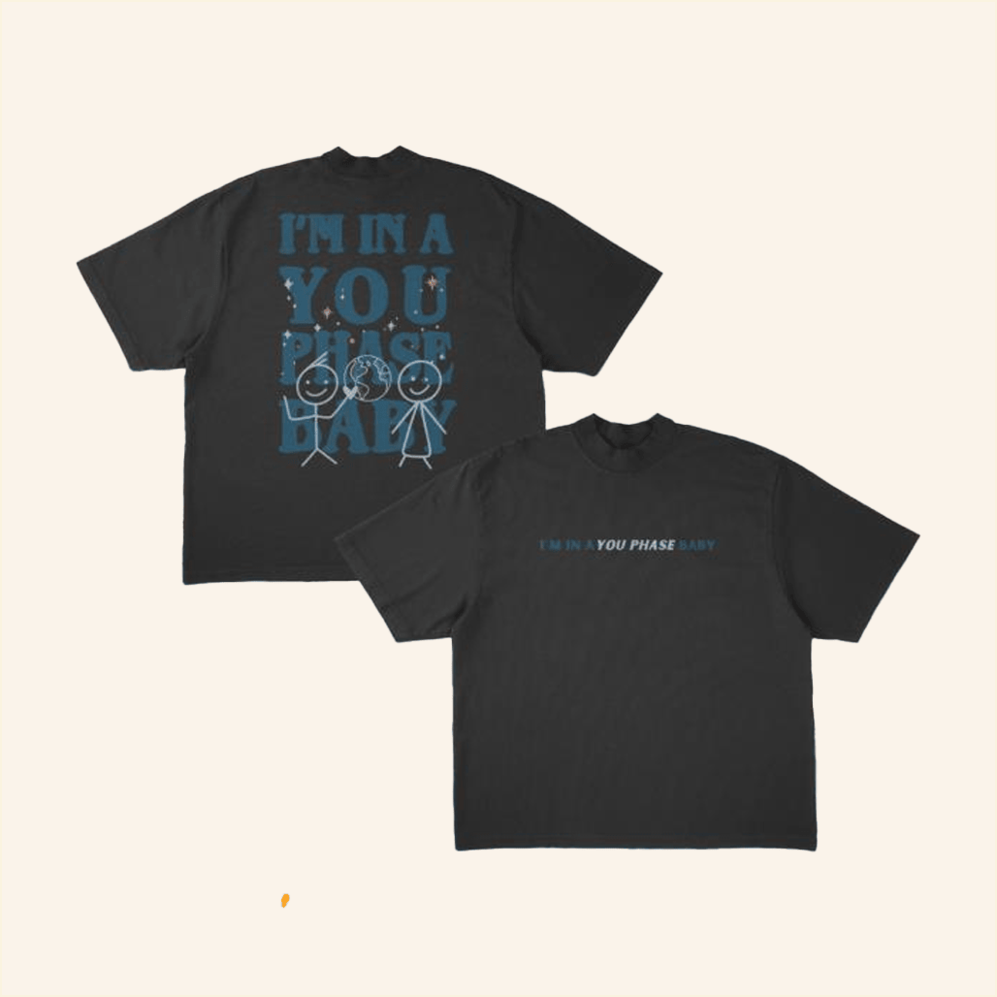 I'm In A You Phase Baby T-Shirt Dalton Mauldin Merch Gifts For My Husband Best Friend Gifts