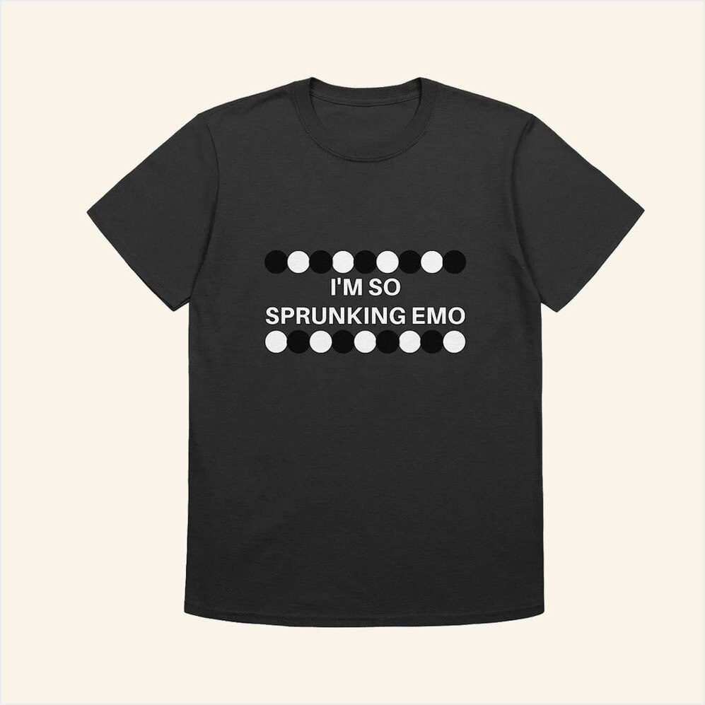 I'm So Sprunking Emo Shirt Benjixscarlett Merch Present For Husband Birthday Gift Ideas