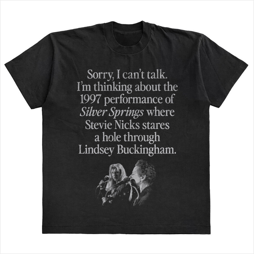 I'm Thinking About The 1997 Performance Of Silver Springs T-Shirt Wavey Goods Merch Dad Gifts