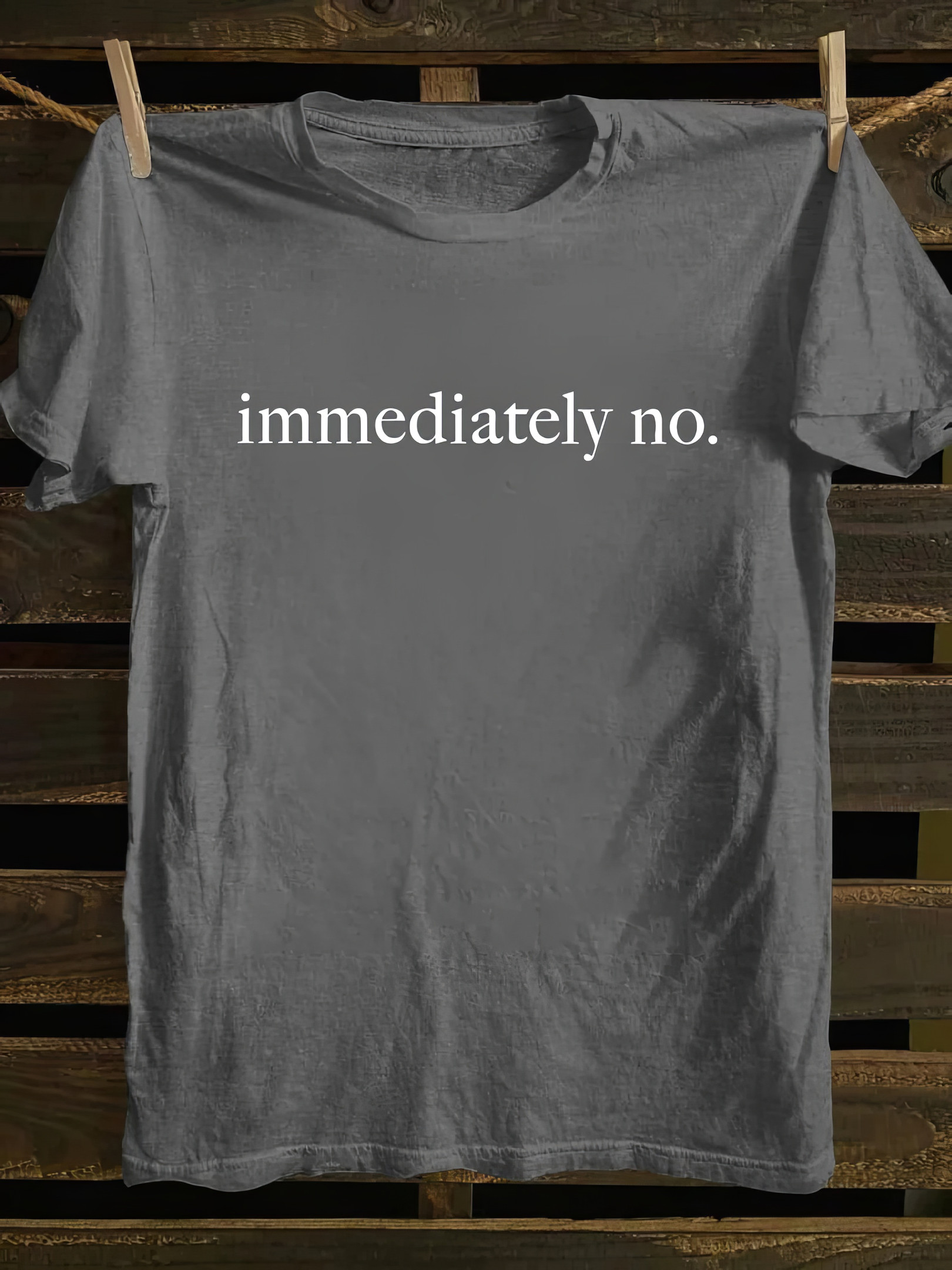 Immediately No T-shirt Funny Adults Shirt Gifts For Brother In Law