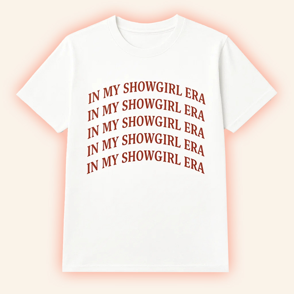 In My Showgirl Era Shirt Taylor Swift Merch Gifts For Music Lovers
