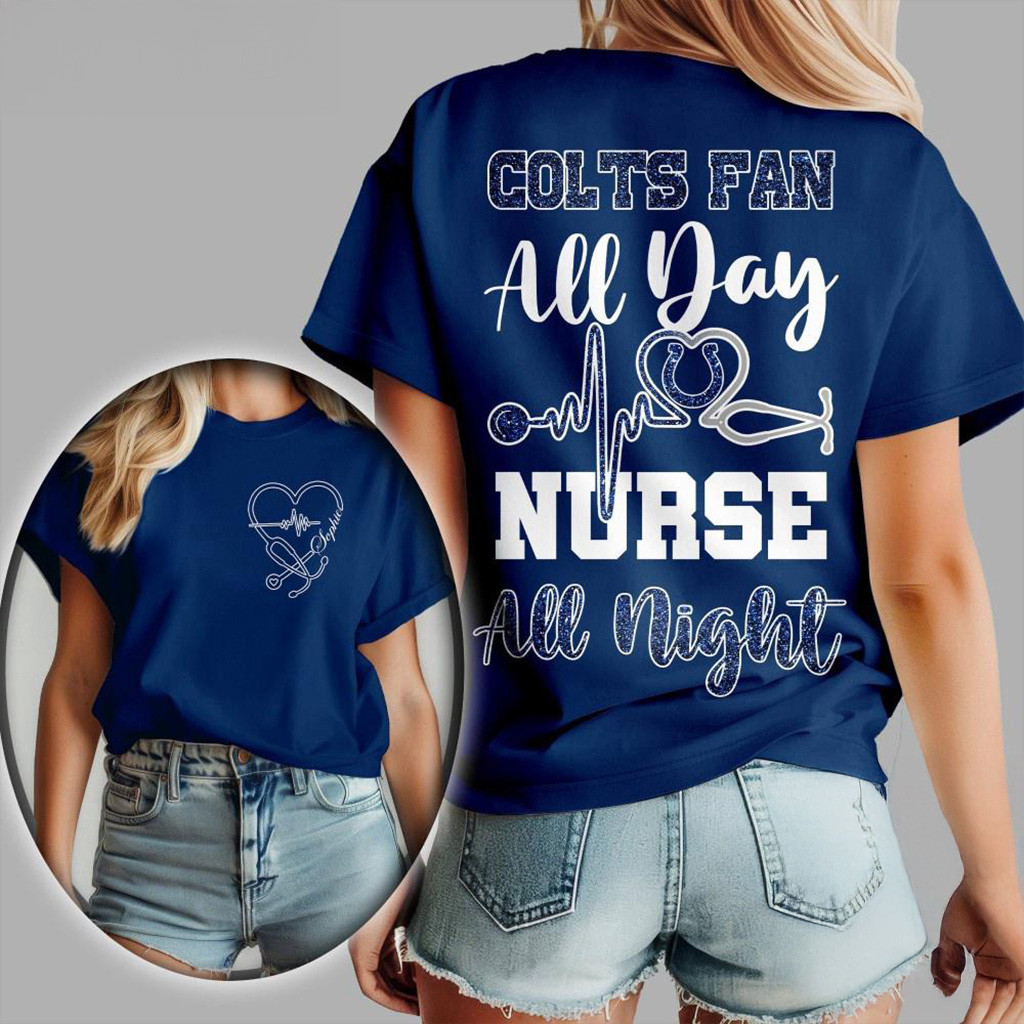Indianapolis Colts NFL All Day Nurse All Night 3D Shirt Indianapolis Colts Merch Fans Gifts