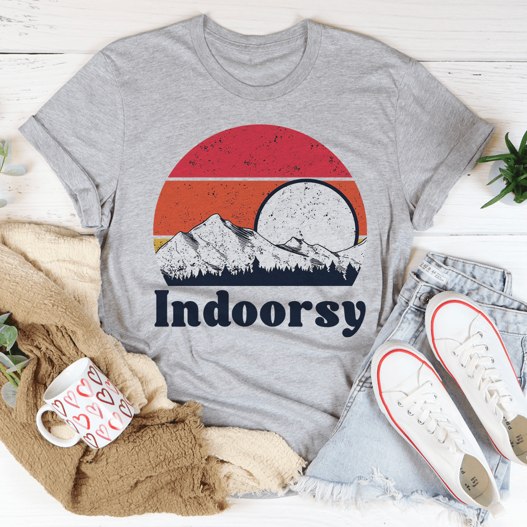 Indoorsy T-Shirt The Ultimate Tee For Homebodies Who Love Their Cozy Time Shirt