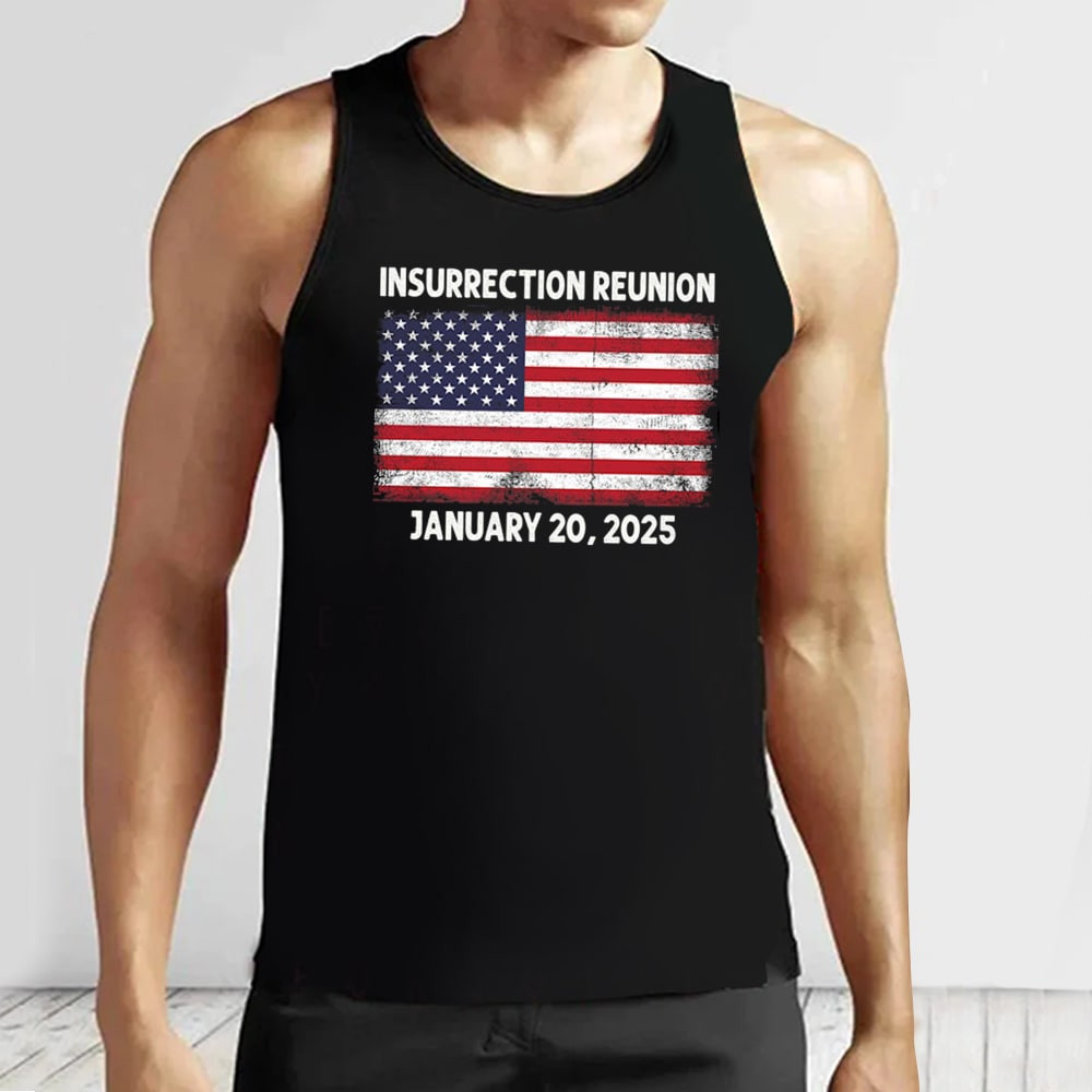 Insurrection Reunion January 20 2025 American Flag Tank Top Political Clothing Gifts