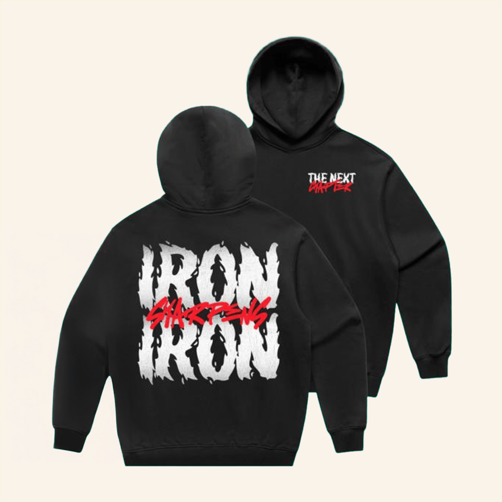 Iron Sharpens Hoodie The Next Chapter Merch Father Birthday Gifts Best Friend Gifts