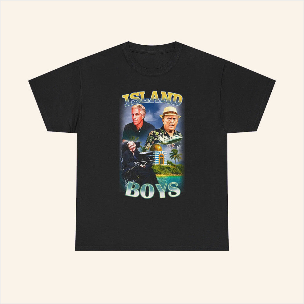 Island Boys Jeffrey Epstein Trump Stephen Hawking T-Shirt Donald Trump Shirt Gifts For Dad