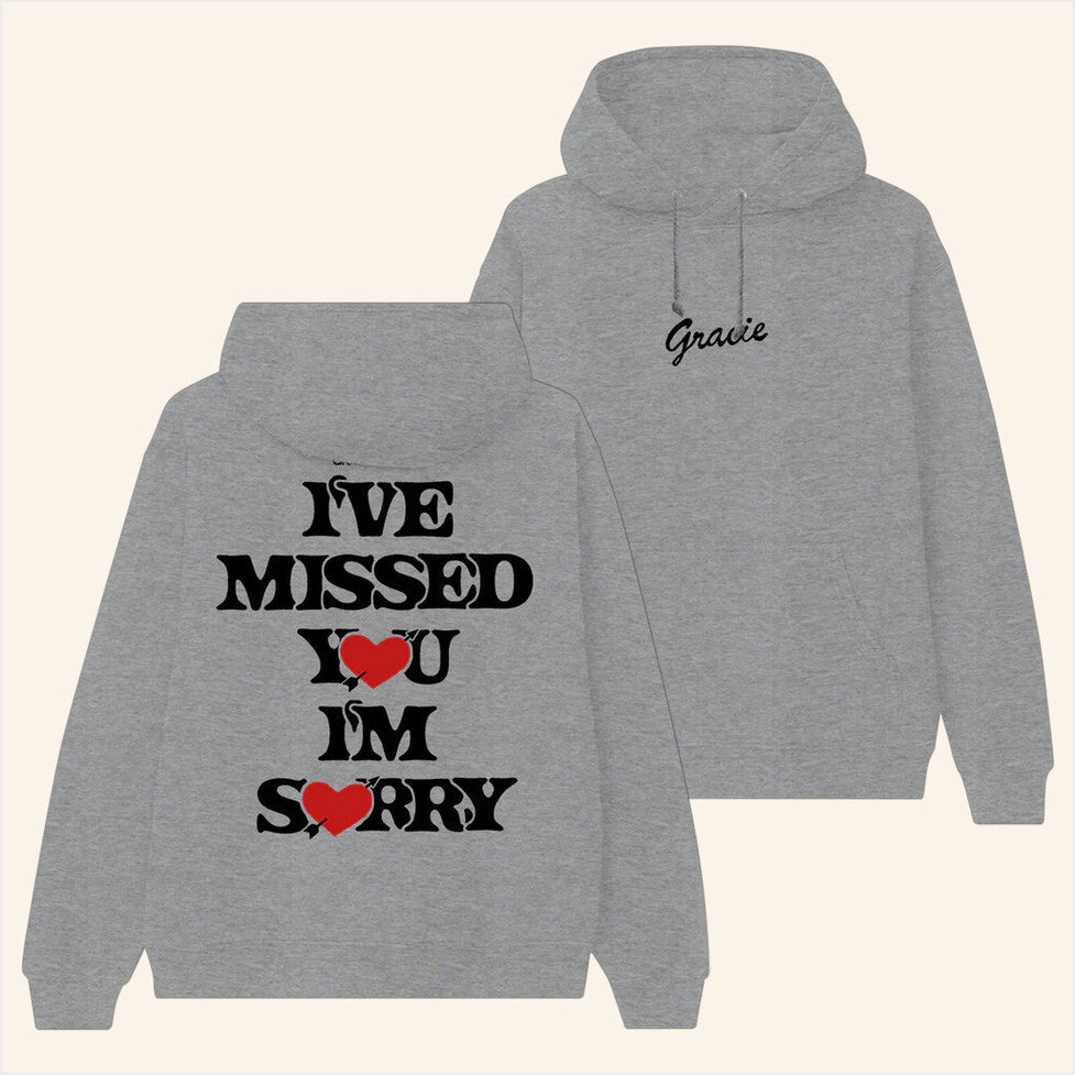 I've Missed You I'm Sorry Grey Hoodie Gracie Abrams Merch Best Friend Birthday Gifts