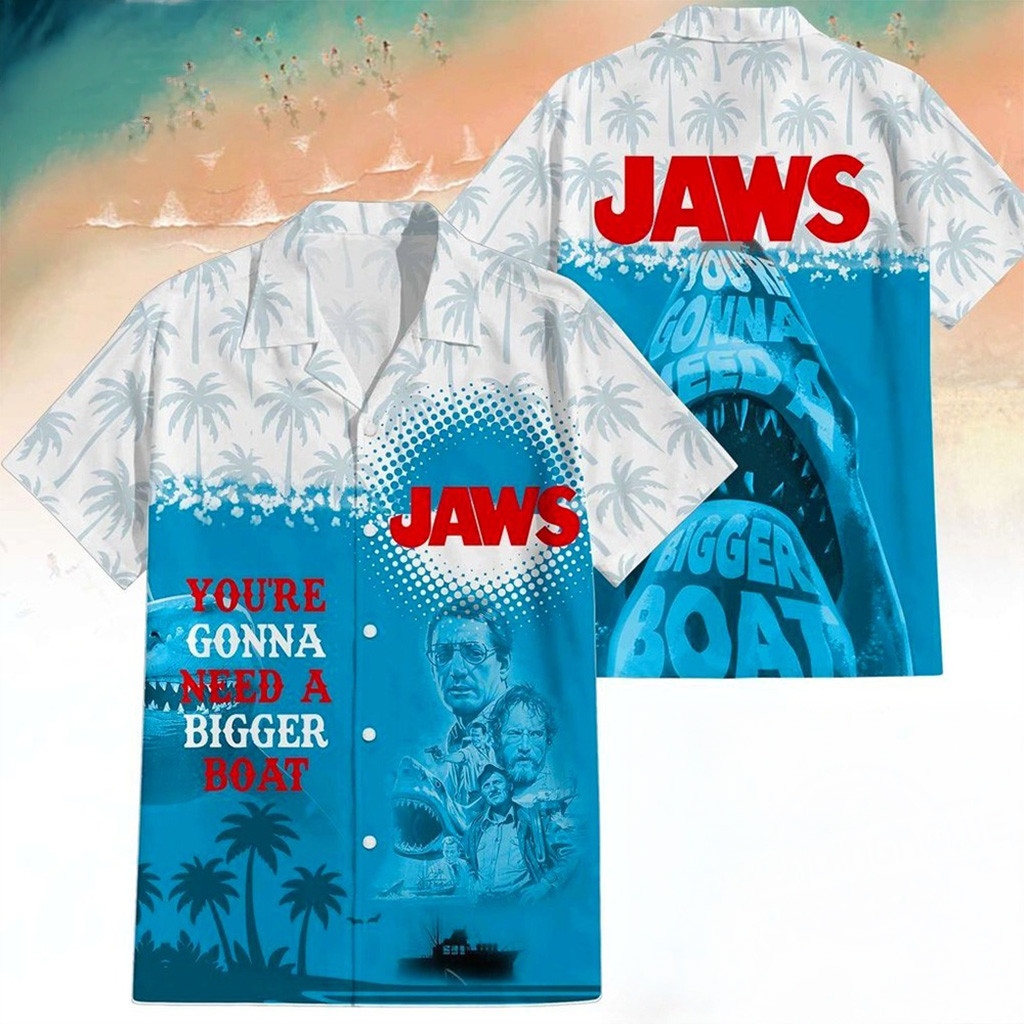 Jaws You're Gonna Need A Bigger Boat Hawaiian Shirt Jaws Merch Gifts For Movie Fans