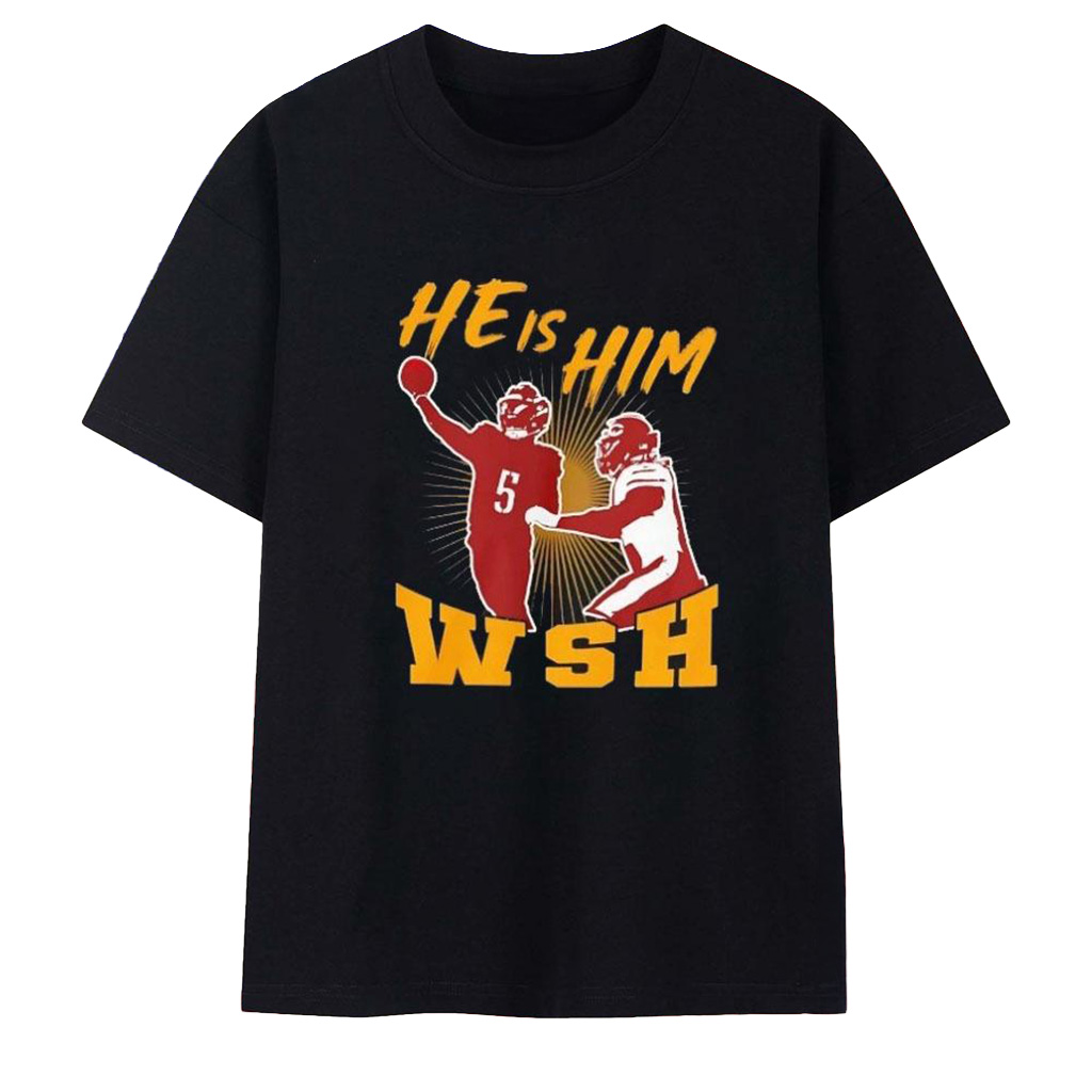 Jayden Daniels He Is Him WSH T-Shirt Jayden Daniels Merch Football Gifts For Men