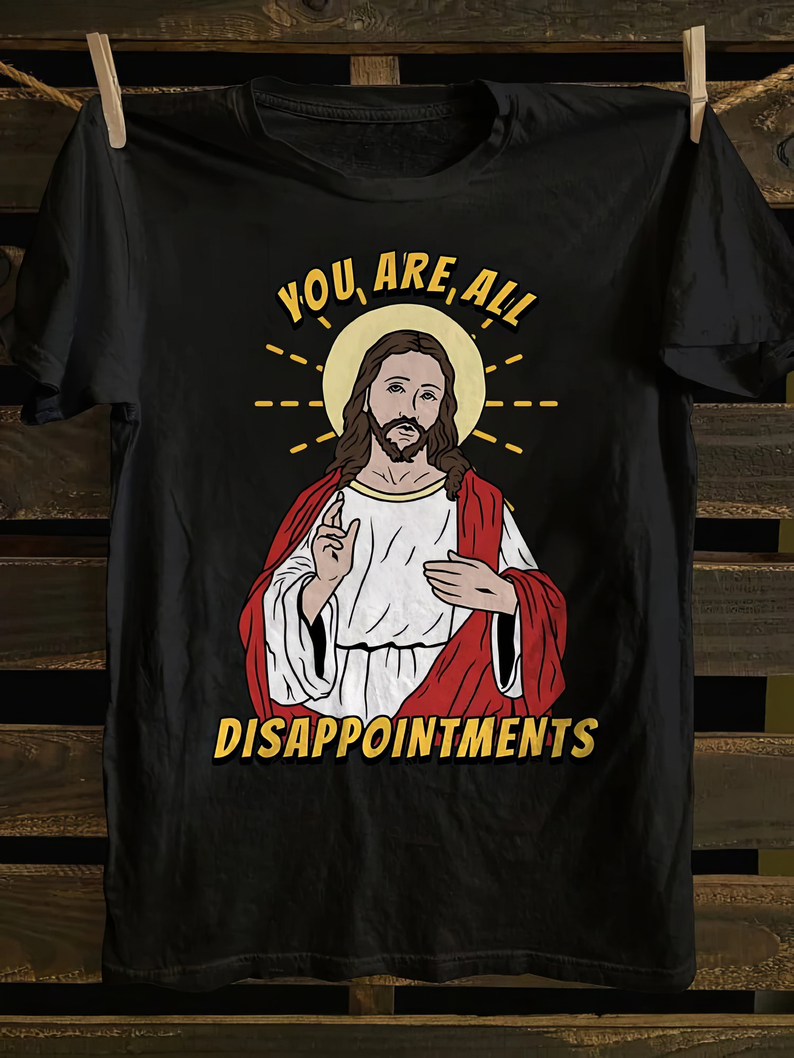 Jesus Christ Meme You Are All Disappointments T-Shirt Christian Merchandise