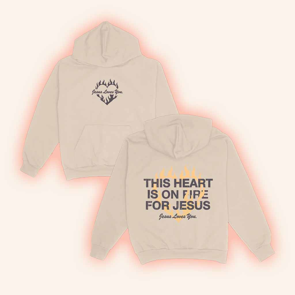 Jesus Loves You Merch Hearts On Fire Hoodie Gifts For Daughter