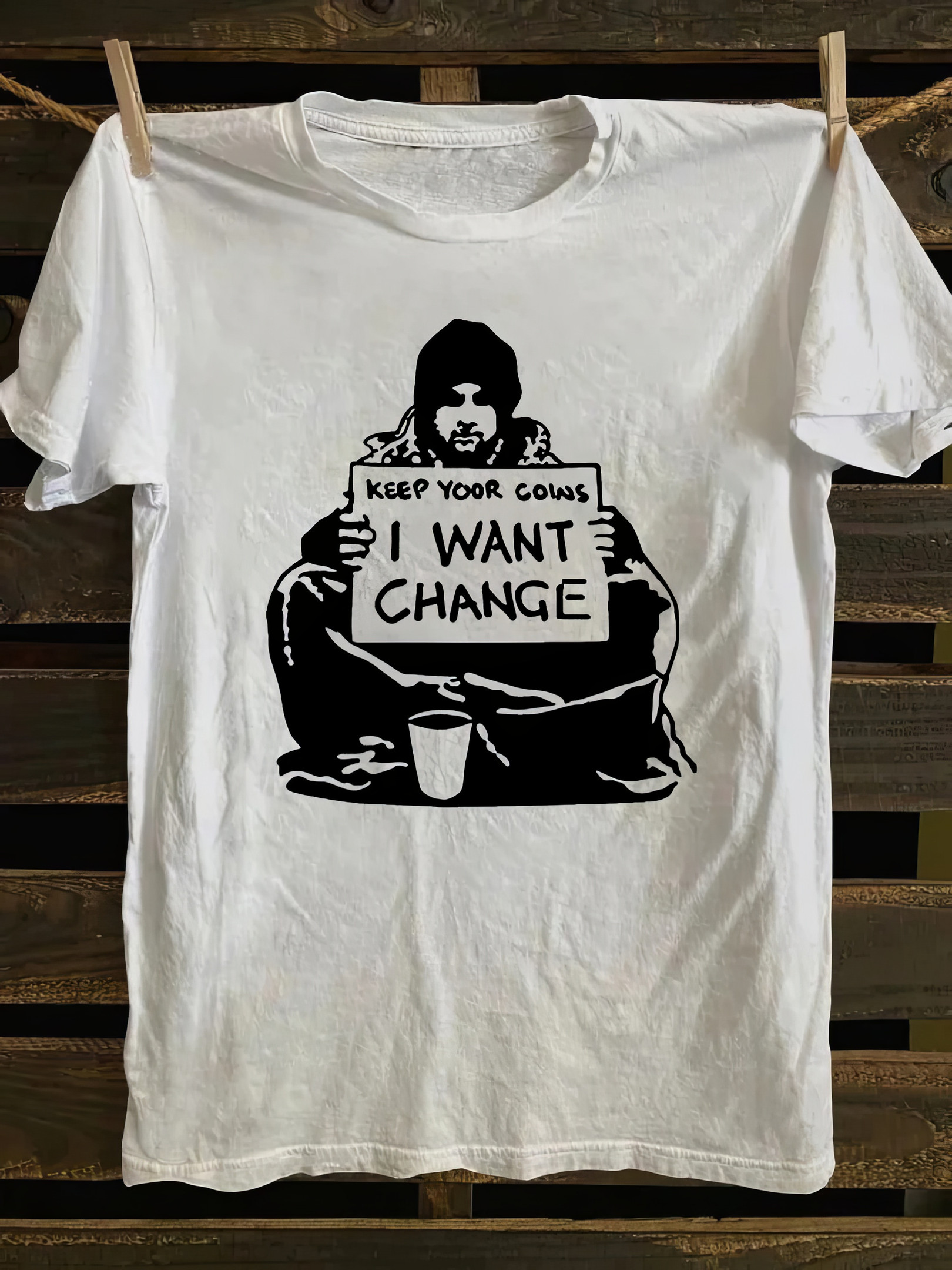 Keep Your Coins I Want Change T-Shirt Great Father's Day Presents