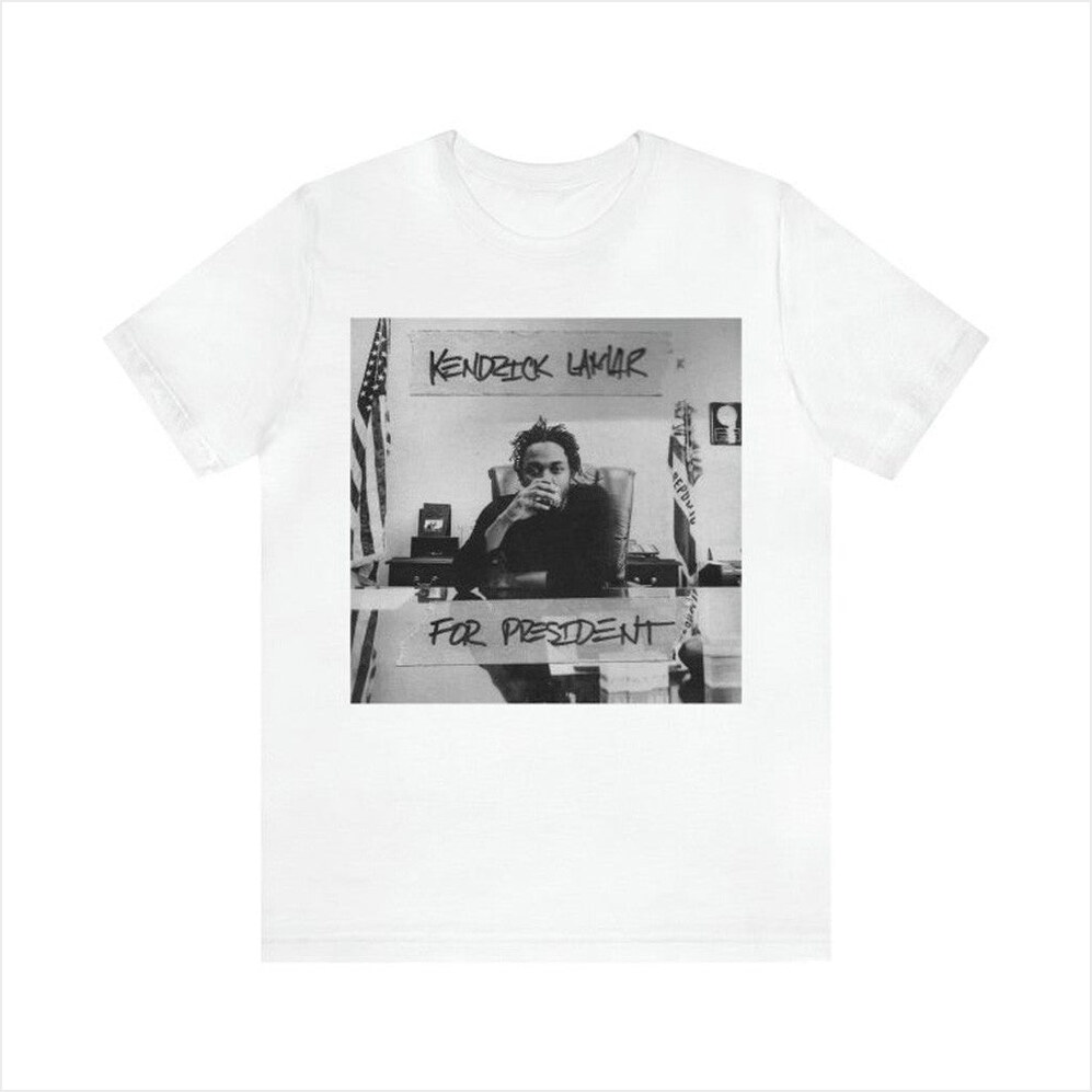 Kendrick Lamar For President T-shirt BFF Birthday Gifts Ideas Christmas Presents