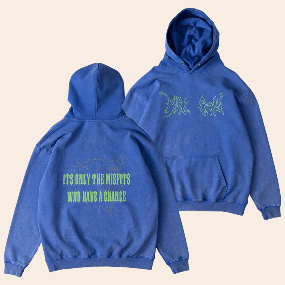 Kill Crew Hoodie Kill Crew Merch Misfits Have A Chance Hoodie Mother's Day Birthday Gifts