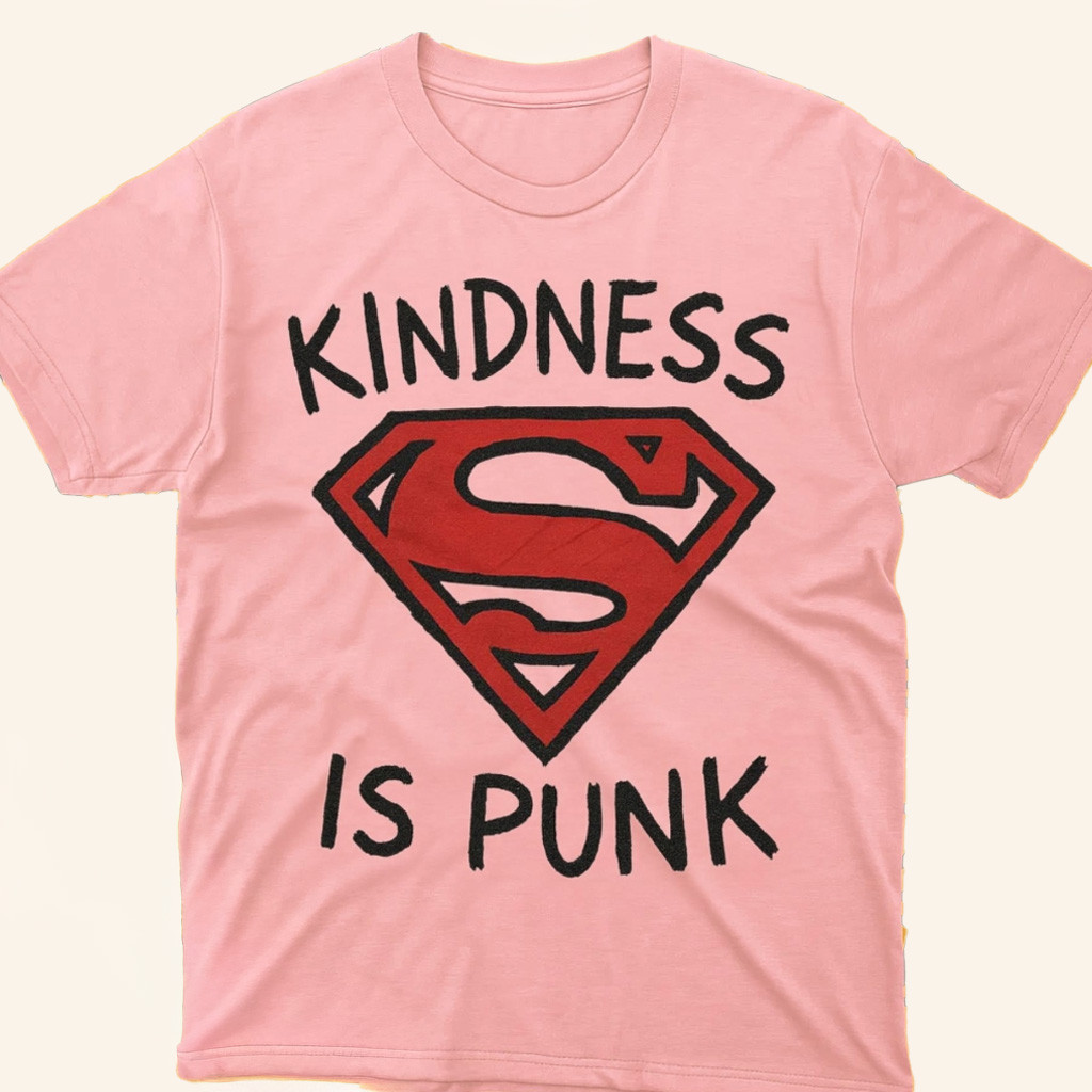 Kindness Is Punk Superman T-Shirt Gifts For Best Friends