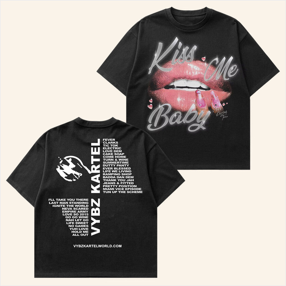 Kiss Me Baby T-Shirt Vybz Kartel World Merch Best Birthday Gifts For Best Friend