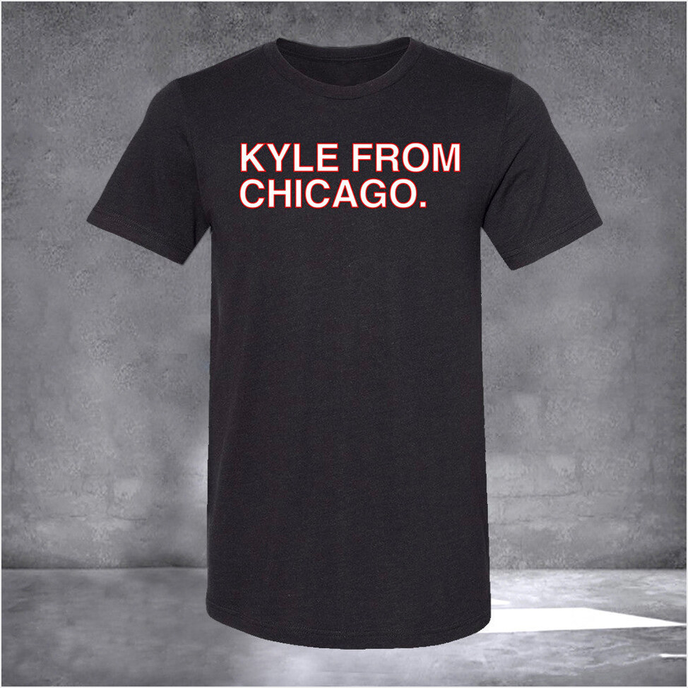 Kyle From Chicago Shirt Birthday Gifts For Baseball Fans Players BFF Gifts Ideas