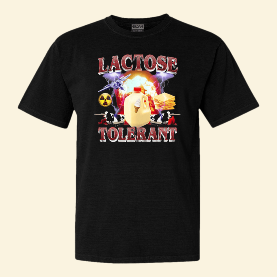 Lactose Tolerant T-Shirt Funny Adults Shirt Christmas Birthday Gifts For Him Gifts For BFF