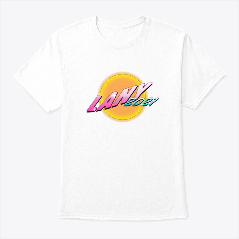 Lany 2021 White T-Shirt Lany Merch Good Birthday Gifts For Mom Gifts For Besties