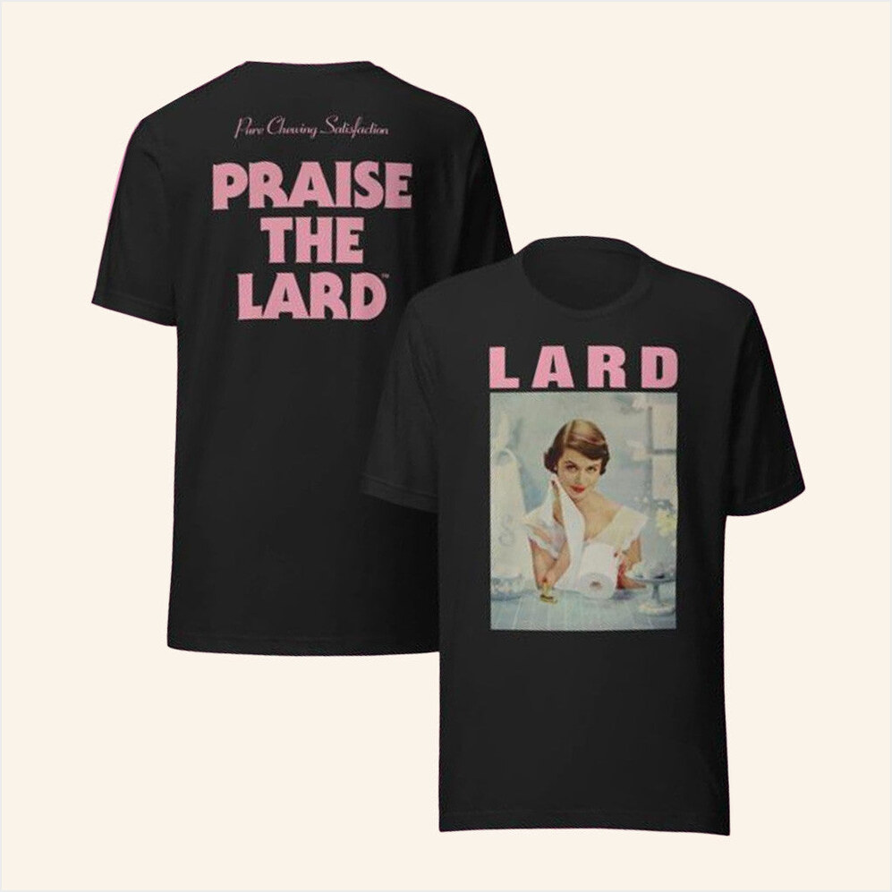 Lard Pure Chewing Satisfaction T-Shirt Alternative Tentacles Merch Best Friend Birthday Gifts
