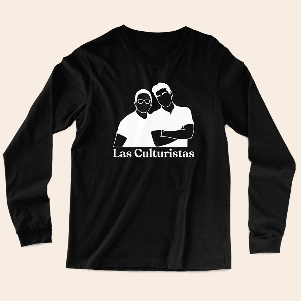 Las Culturistas Long Sleeve Shirt Las Culturistas Merch Birthday Gifts For Father's Day Ideas