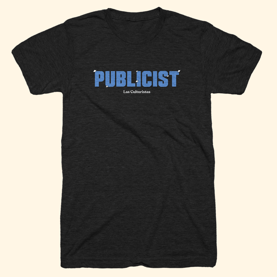 Las Culturistas Publicist T-Shirt Las Culturistas Merch Perfect Father's Day Birthday Gifts