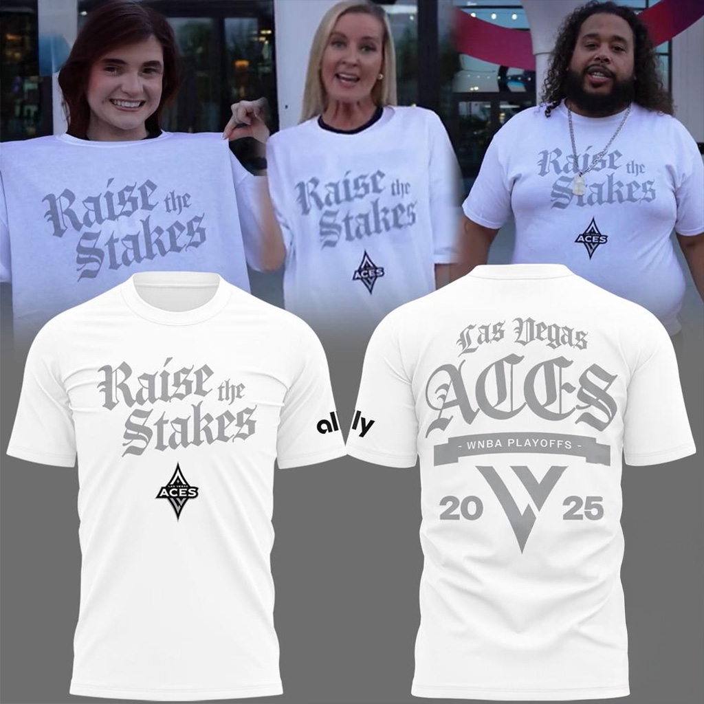 Las Vegas Aces Raise The Stakes 2025 T-Shirt Aces Merch Gifts For Basketball Fan