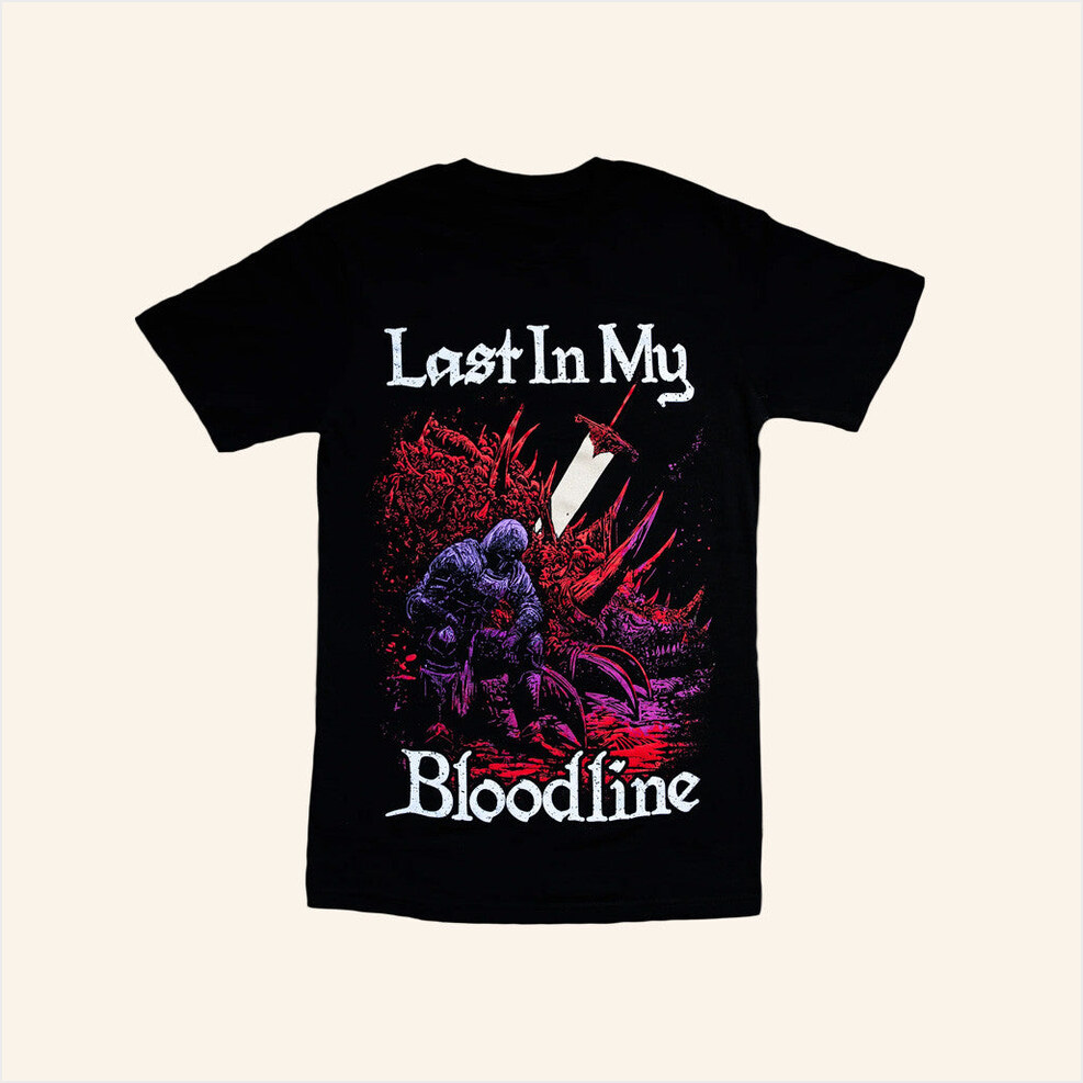 Last In My Bloodline Shirt Raskol Apparel Merch Birthday Gifts For Friends Christmas Presents