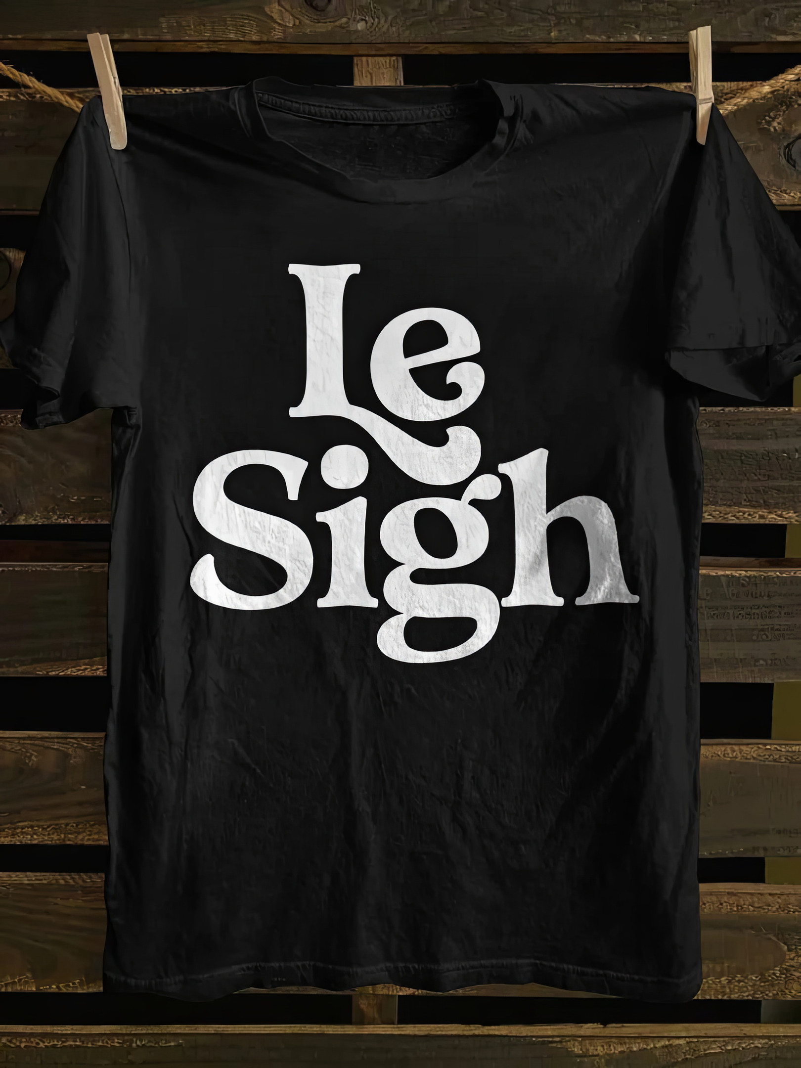 Le Sigh T-shirt Vintage Tees Father's Day Gifts For Husband