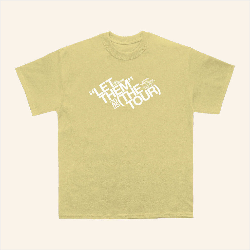 Let Them Tour Yellow T-Shirt Mel Robbins Merch Presents For Wife Best Friend Birthday Gifts