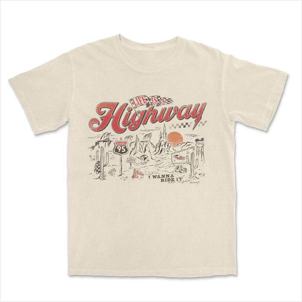 Life Is A Highway T-Shirt Lostbrostradingco Merch Best Friend Birthday Gifts Christmas Presents
