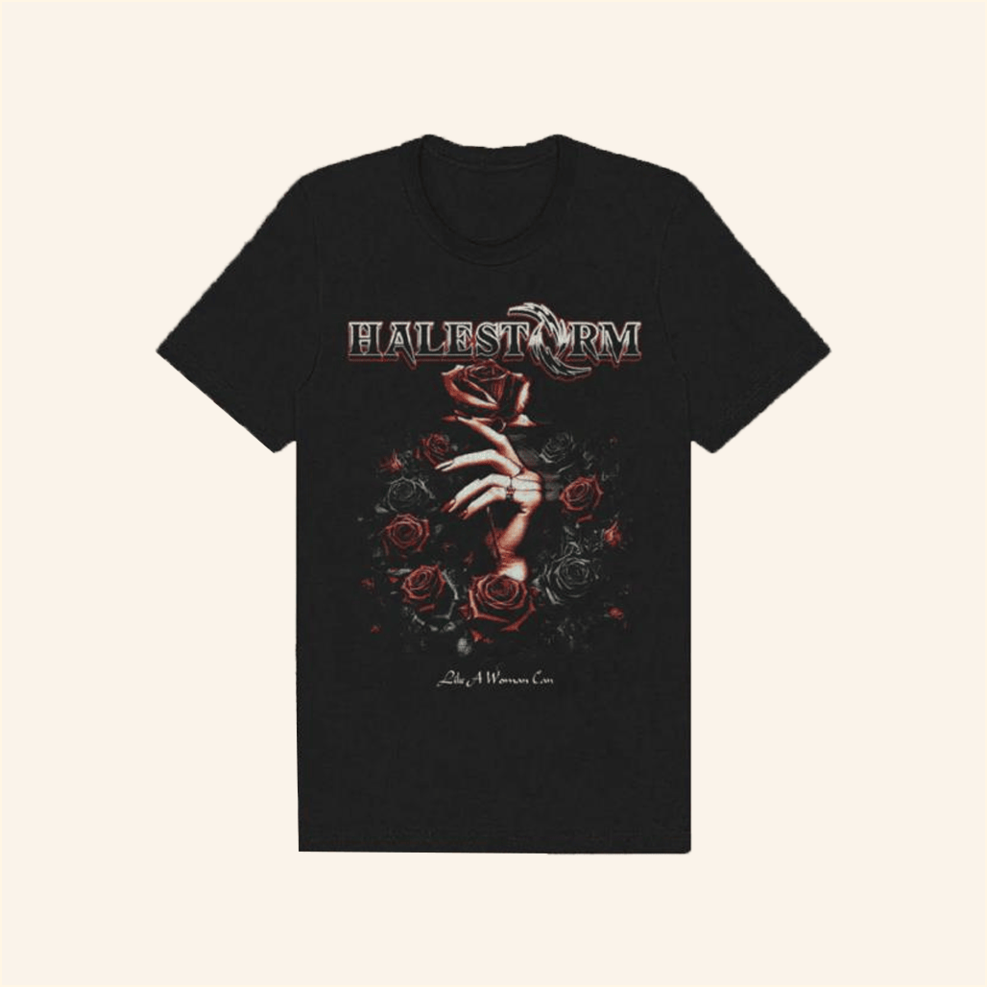 Like A Woman Can T-Shirt Halestorm Rocks Merch Birthday Gifts For Brother Gifts For BFF