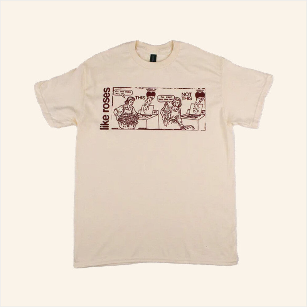 Like Roses Laundry T-Shirt Just Merch Birthday Gifts For Best Friend Christmas Presents