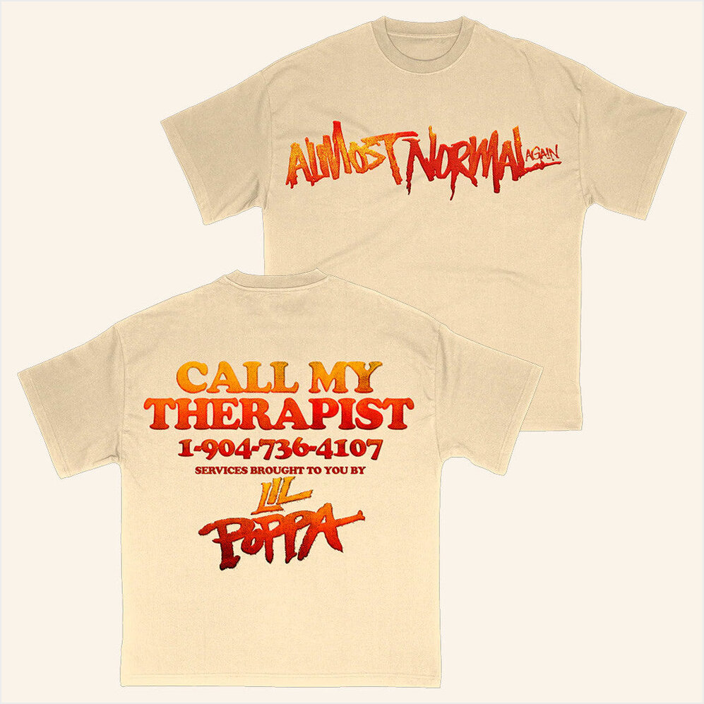 Lil Poppa Almost Normal Again T-Shirt Interscope Records Merch Birthday Gifts For Dudes